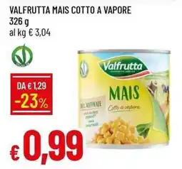 Galassia Valfrutta mais cotto a vapore offerta