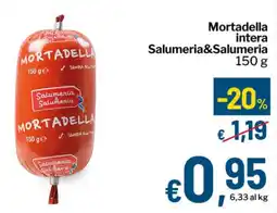 Qui Discount Mortadella intera Salumeria&Salumeria offerta