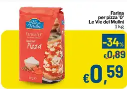 Qui Discount Farina per pizza '0' Le Vie dei Mulini offerta