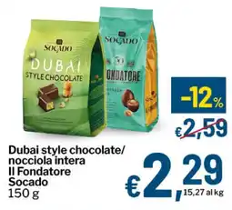 Qui Discount Dubai style chocolate/ nocciola intera II Fondatore Socado offerta