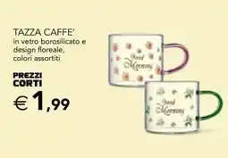 Esselunga TAZZA CAFFE offerta