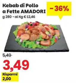 Prix Quality Kebab di Pollo a Fette AMADORI offerta