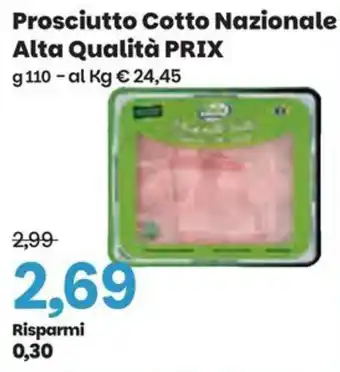 Prix Quality Prosciutto Cotto Nazionale Alta Qualità PRIX offerta
