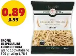 PENNY Trofie LE SPECIALITÀ CUOR DI TERRA offerta