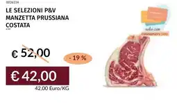 Prezzemolo e Vitale Le selezioni p&v manzetta prussiana costata offerta