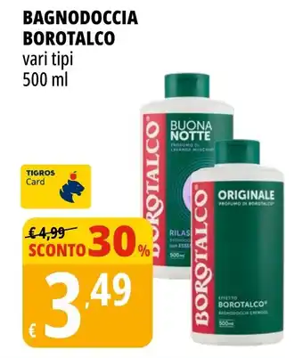 Tigros Bagnodoccia BOROTALCO offerta