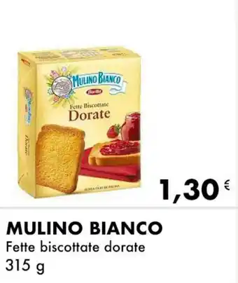 Iper Tosano MULINO BIANCO Fette biscottate dorate offerta