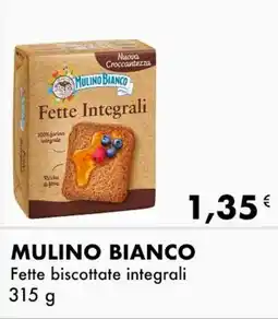 Iper Tosano MULINO BIANCO Fette biscottate integrali offerta