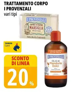 Tigros Trattamento corpo I PROVENZALI offerta