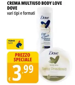 Tigros Crema multiuso body love DOVE offerta