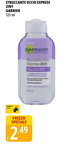 Tigros Struccante occhi express 2in1 GARNIER offerta