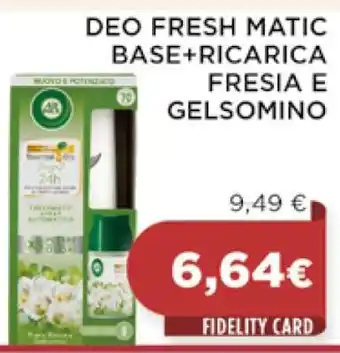 Coop DEO FRESH MATIC BASE+RICARICA FRESIA E GELSOMINO offerta