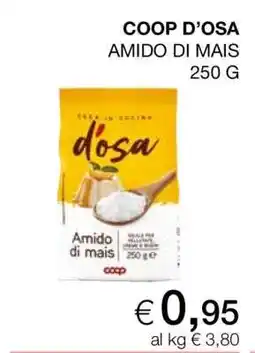 Coop COOP D’OSA AMIDO DI MAIS 250 G offerta