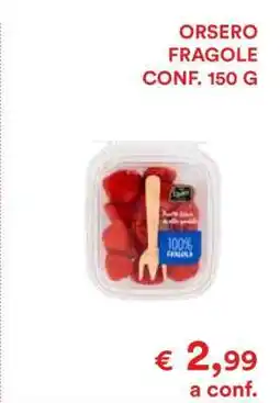 Coop ORSERO FRAGOLE CONF. 150 G offerta