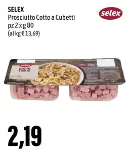 Madis SELEX Prosciutto Cotto a Cubetti offerta