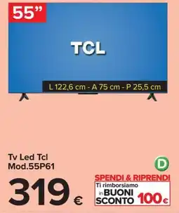 Carrefour Iper Tv Led Tcl Mod.55P61 offerta