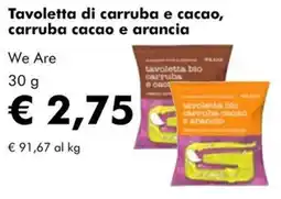 NaturaSì Tavoletta di carruba e cacao, carruba cacao e arancia We Are offerta