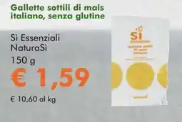 NaturaSì Gallette sottili di mais italiano, senza glutine Sì Essenziali NaturaSì offerta