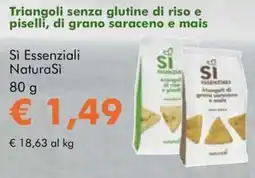 NaturaSì Triangoli senza glutine di riso piselli, di grano saraceno e mais Sì Essenziali NaturaSì offerta