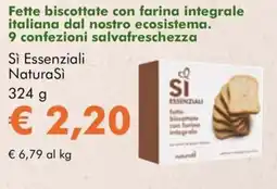 NaturaSì Fette biscottate con farina integrale italiana dal nostro ecosistema Sì Essenziali NaturaSì offerta
