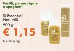 NaturaSì Fusilli, penne rigate e spaghetti Sì Essenziali NaturaSì offerta