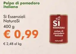 NaturaSì Polpa di pomodoro italiano Sì Essenziali NaturaSì offerta