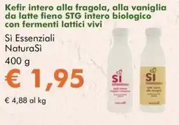 NaturaSì Kefir intero alla fragola, alla vaniglia da latte fieno STG intero biologico con fermenti lattici vivi Sì Essenziali NaturaSì offerta