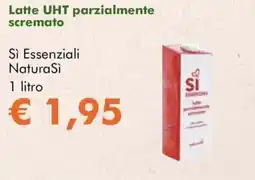 NaturaSì Latte UHT parzialmente scremato Sì Essenziali NaturaSì offerta