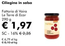 NaturaSì Ciliegino in salsa Fattoria di Vaira Le Terre di Ecor offerta