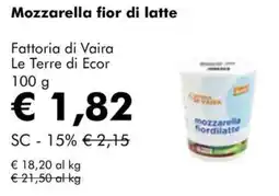 NaturaSì Mozzarella fior di latte Fattoria di Vaira Le Terre di Ecor offerta