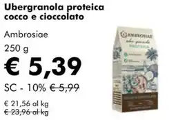 NaturaSì Ubergranola proteica cocco e cioccolato Ambrosiae offerta