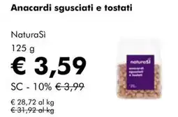 NaturaSì Anacardi sgusciati e tostati NaturaSì offerta