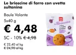 NaturaSì Le brioscine di farro con uvetta sultanina Baule Volante offerta
