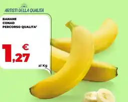 Conad Superstore Banane CONAD PERCORSO QUALITA' offerta