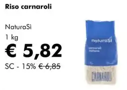 NaturaSì Riso carnaroli NaturaSì offerta