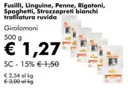 NaturaSì Fusilli, Linguine, Penne, Rigatoni, Spaghetti, Strozzapreti bianchi trafilatura ruvida Girolomoni offerta