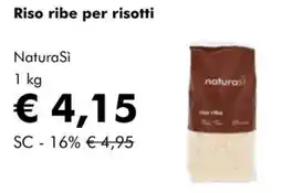 NaturaSì Riso ribe per risotti NaturaSì offerta
