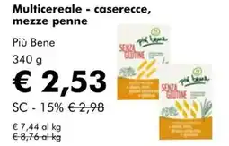 NaturaSì Multicereale - caserecce, mezze penne Più Bene offerta