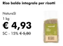 NaturaSì Riso baldo integrale per risotti NaturaSì offerta