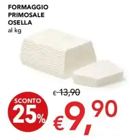 Migross Supermercati e Market Formaggio primosale OSELLA offerta