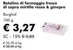 NaturaSì Rotolino di formaggio fresco di capra mirtillo rosso & ginepro Burghof offerta
