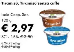 NaturaSì Tiramisù, Tiramisù senza caffè Isola Coop. Soc. offerta