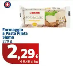 Sigma Formaggio a Pasta Filata Sigma offerta