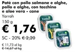 NaturaSì Patè con pollo salmone e alghe, pollo e alghe, con tacchino e aloe vera - cane Yarrah offerta