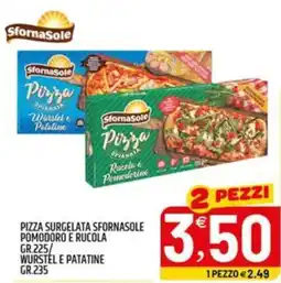 Ard Discount Pizza surgelata sfornasole pomodoro e rucola wurstel e patatine offerta