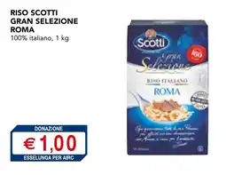 Esselunga Riso scotti gran selezione roma offerta