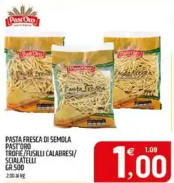 Ard Discount Pasta fresca di semola past oro trofie/fusilli calabresi/ scialatelli offerta