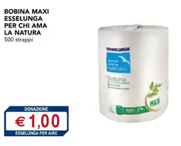 Esselunga Bobina maxi esselunga per chi ama la natura offerta
