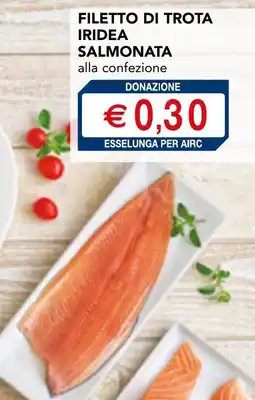 Esselunga Filetto di trota iridea salmonata offerta