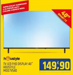 Ard Discount houstyle TV LED FHD DISPLAY 40" HOUSTYLE MOD.TVS40 offerta